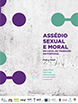Policy brief com os principais indicadores sobre assédio sexual e moral no local de trabalho em Portugal